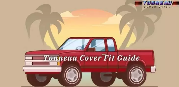 Tonneau Cover Fit Guide